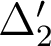  \Delta'_2 