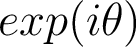 exp(i\theta) exp(i\theta)