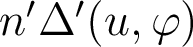  n'\Delta'(u,\varphi) 