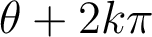 \theta+2k\pi