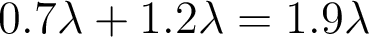  0.7\lambda + 1.2\lambda = 1.9\lambda 