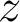 z z