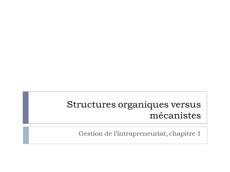 Structures organiques versus mécanistes