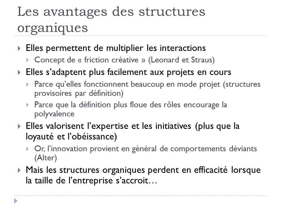 Les avantages des structures organiques