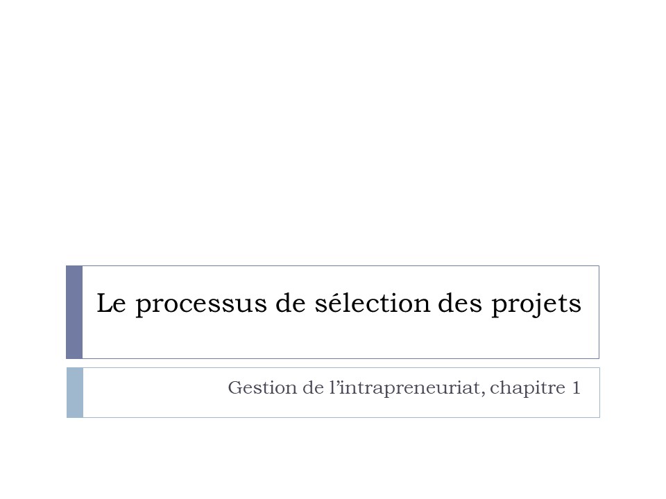 Titre : Le processus de sélection des projets