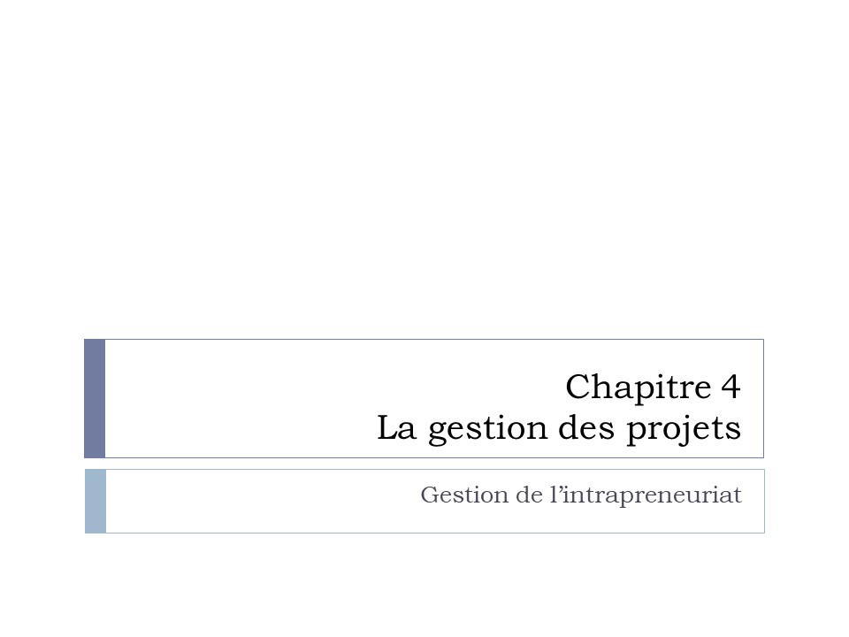 Titre : Chapitre 4, la gestion des projets