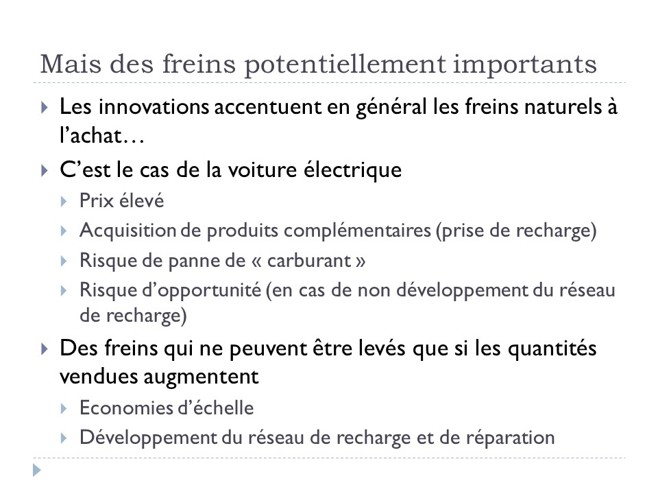 Des freins potentiellement importants (suite)