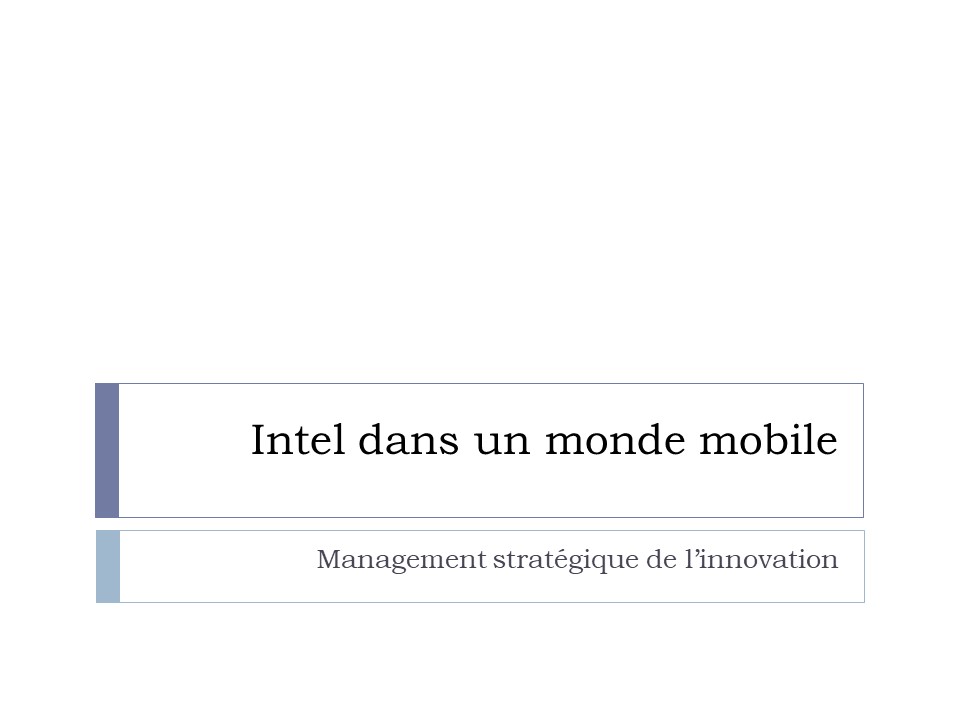 Titre : Intel dans un monde mobile