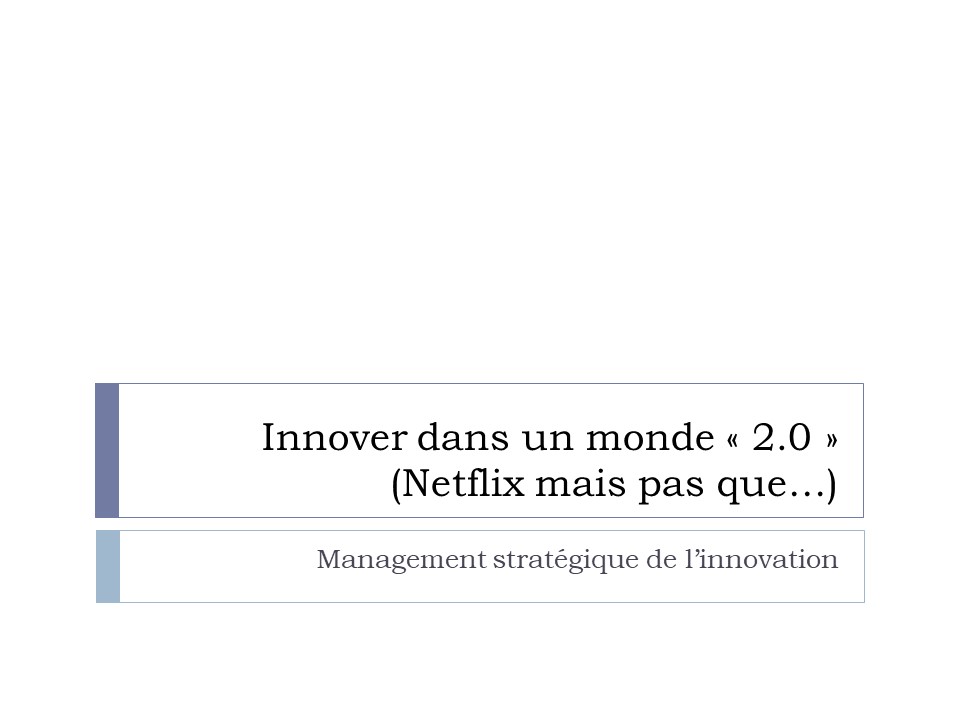 Titre : Innover dans un monde 2.0